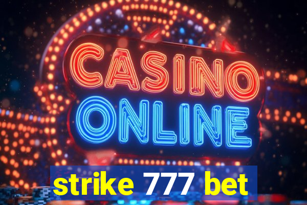 strike 777 bet